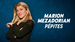Marion Mezadorian : Pépites