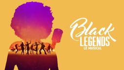 Black Legends : le musical