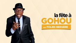 La fête à Gohou aux Folies Bergère