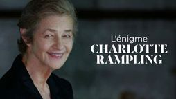 L'énigme Charlotte Rampling