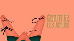 Ecartez les jambes : le débat