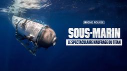 Sous marin : le spectaculaire naufrage du Titan 
