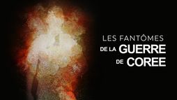 Les fantômes de la guerre de Corée