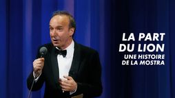 La part du Lion : Une histoire de la Mostra