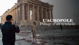 L'Acropole : Le pillage d'un symbole
