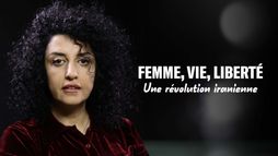 Femme, vie, liberté : une révolution iranienne
