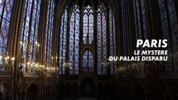 Paris, le mystère du palais disparu