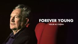 Forever Young : Vieillir au cinéma