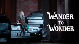Wander to Wonder