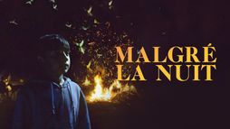 Malgré la nuit