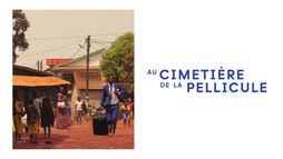 Au cimetière de la pellicule