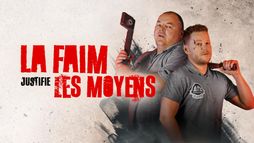 La faim justifie les moyens
