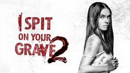 I Spit on Your Grave 2