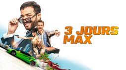 3 jours max