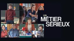 Un métier sérieux