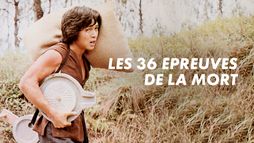 Les 36 épreuves de la mort