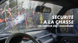 Sécurité à la chasse, un devoir des chasseurs