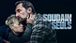 Soudain seuls