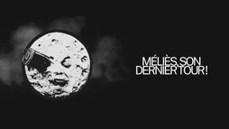 Méliès, son dernier tour !