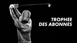 Golf : Trophée des abonnés Canal