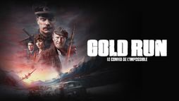 Gold Run : le convoi de l'impossible