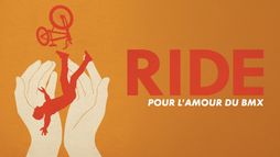 Ride : pour l'amour du BMX