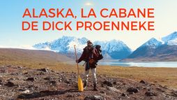 Alaska - La cabane de Dick Proenneke