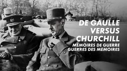 De Gaulle versus Churchill : mémoires de guerre, guerre des mémoires