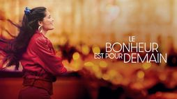 Le bonheur est pour demain