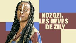 Ndzozi, les rêves de Zily