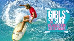 Girls Can't Surf : une révolution sur les vagues