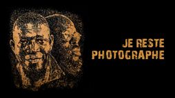 Je reste photographe