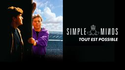 Simple Minds : Tout est possible
