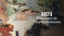 1874 : La naissance de l'Impressionnisme