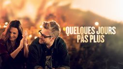 Quelques jours pas plus