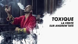 Toxique : la vérité sur Andrew Tate