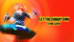 Cyndi Lauper: Let the Canary Sing