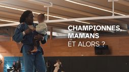 Championnes, mamans et alors ?