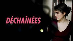Déchaînées