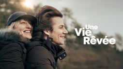 Une vie rêvée