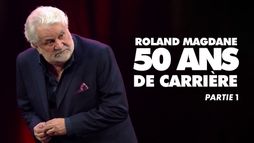 Roland Magdane : 50 ans de carrière