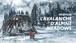 Ensevelis : L'avalanche d'Alpine Meadows