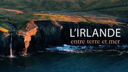 L'Irlande, entre terre et mer