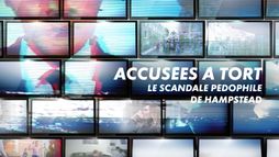 Accusées à tort : le scandale pédophile de Hampstead