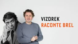 Vizorek raconte Brel