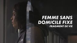 Femmes sans domicile fixe, fragments de vies