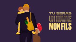 Tu seras un homme mon fils