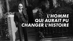 L'homme qui aurait pu changer l'Histoire