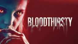 Bloodthirsty