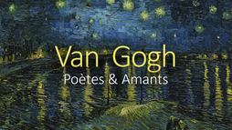 Van Gogh : poètes et amants